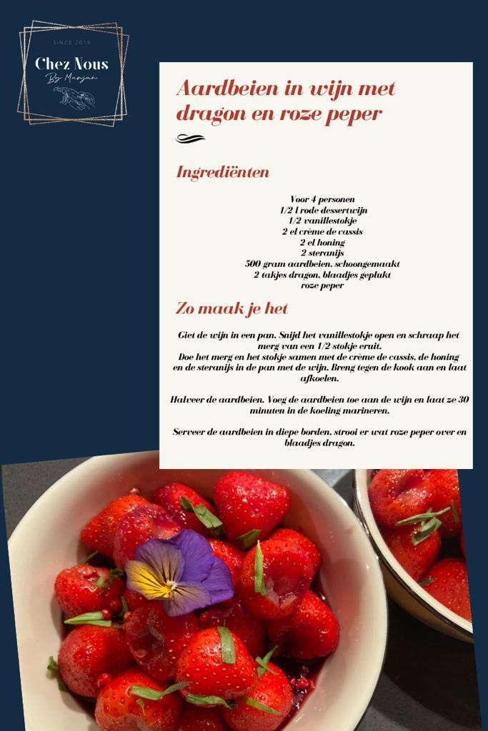 CHEZ NOUS BY MARJAN    Aardbeien in wijn met dragon en roze peper