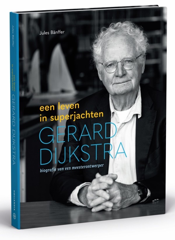 Gerard Dijkstra, een leven in superjachten