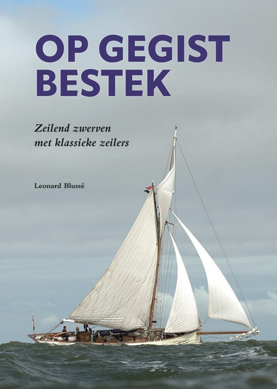 Op gegist bestek: klassieke zeilavonturen zonder GPS